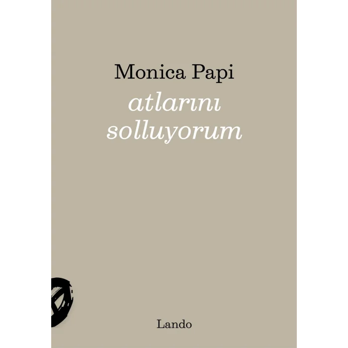 Atlarını Solluyorum [Unbound] [Nov 14, 2024] Monica Papi