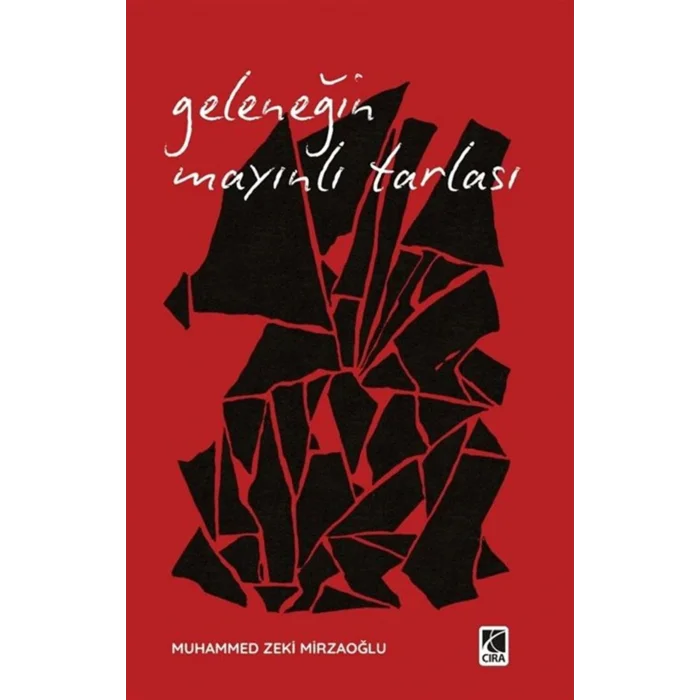 Geleneğin Mayınlı Tarlası [Paperback] [Oct 22, 2025] Muhammed Zeki Mirzaoğlu