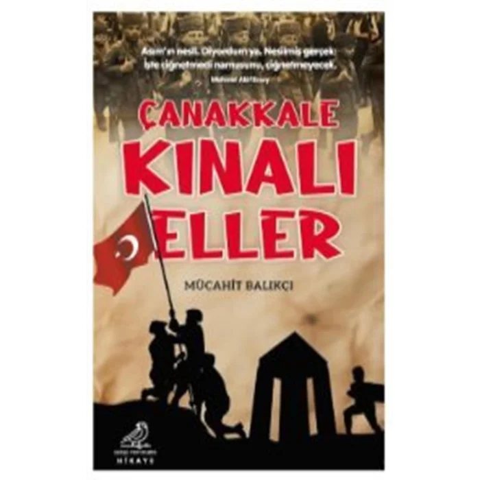 Çanakkale Kınalı Eller [Paperback] [Sep 09, 2025] Mücahit Balıkçı