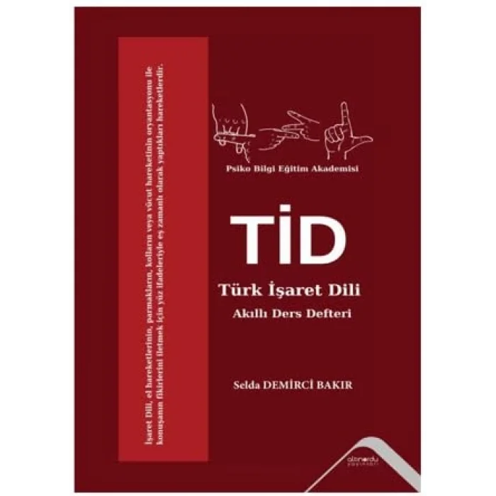 Türk İşaret Dili (TİD) Akıllı Ders Defteri [Paperback] [Nov 14, 2024] Selda Demirci Bakır