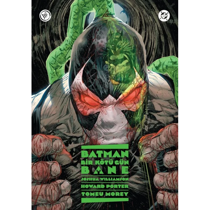 Batman Bir Kötü Gün : Bane [Dec 30, 2023] Joshua Willamson; Hasan Süpürgeci and Şeref Atak