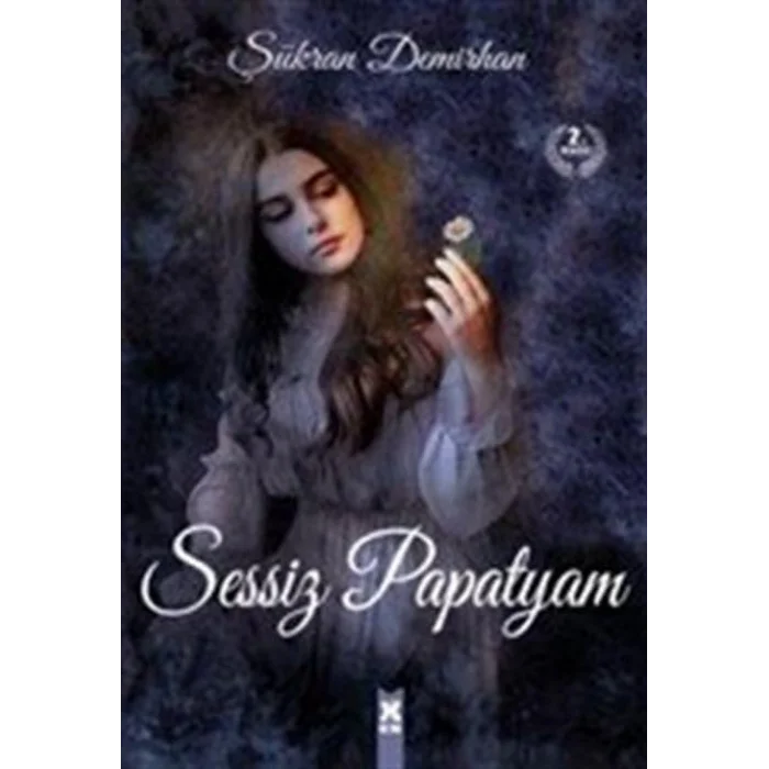 Sessiz Papatyam [Paperback] [Dec 30, 2023] Şükran Demirhan