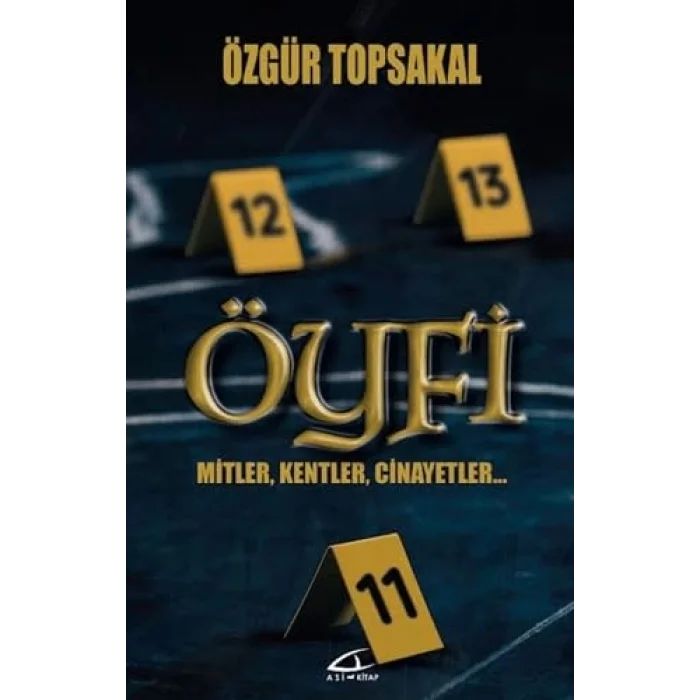 Öyfi - Mitler, Kentler, Cinayetler… [Unbound] [Dec 30, 2024] Özgür Topsakal