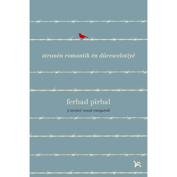 Stranên Romantîk ên Dûrewelatiyê [Sep 13, 2024] Ferhad Pîrbal