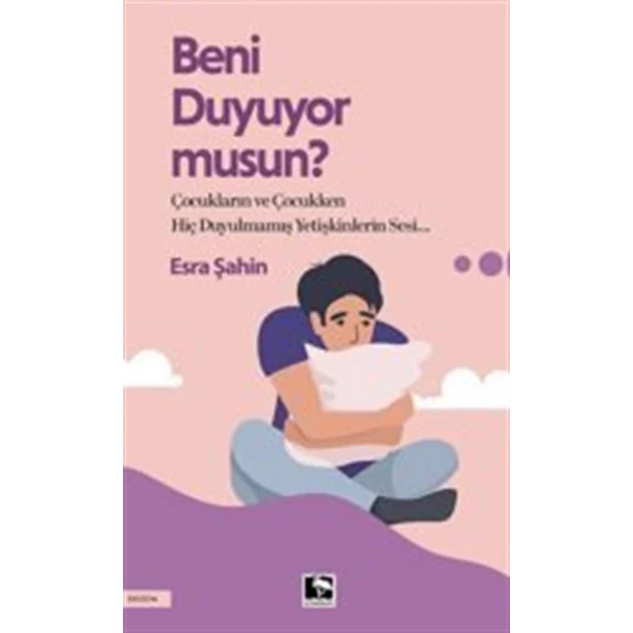 Beni Duyuyor Musun? [Paperback] [Sep 26, 2025] Esra Şahin