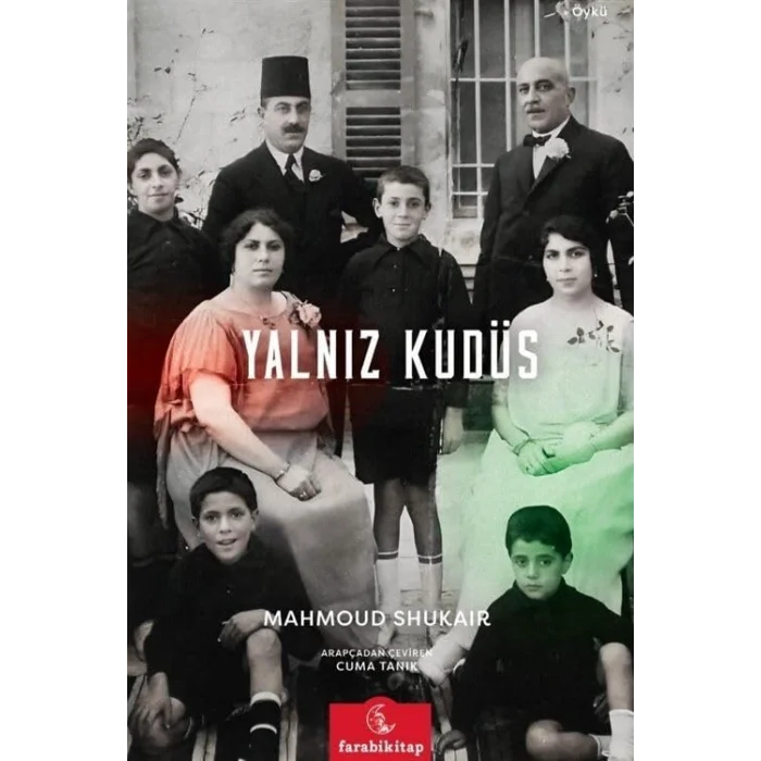 Yalnız Kudüs [Paperback] [Dec 30, 2024] Mahmoud Shukair and Cuma Tanık