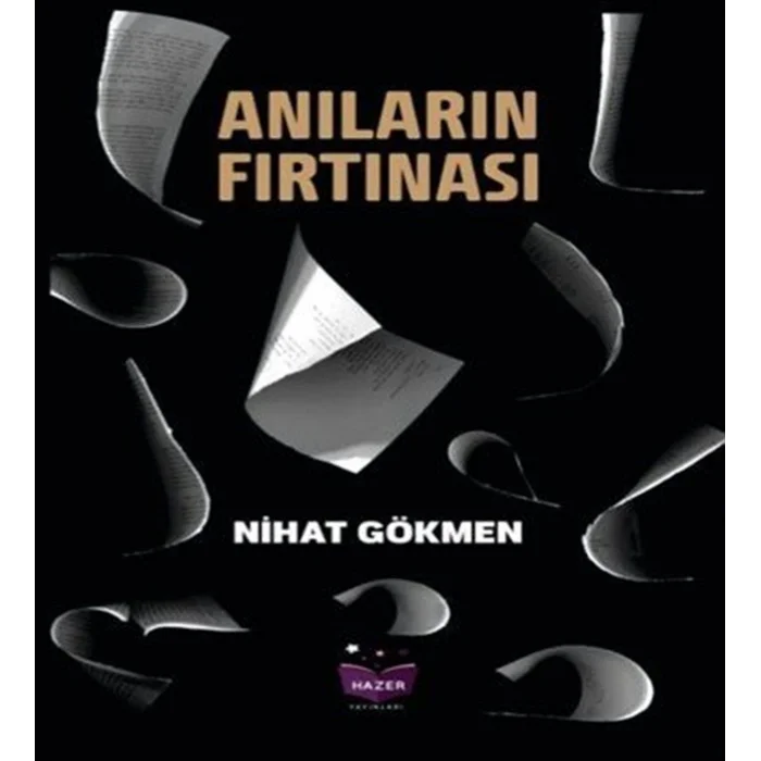 Anıların Fırtınası [Paperback] [Jan 01, 2025] Nihat Gökmen