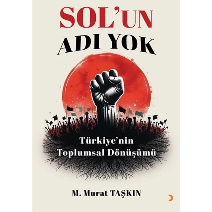 Sol’un Adı Yok [Paperback] [Dec 30, 2023] M. Murat Taşkın