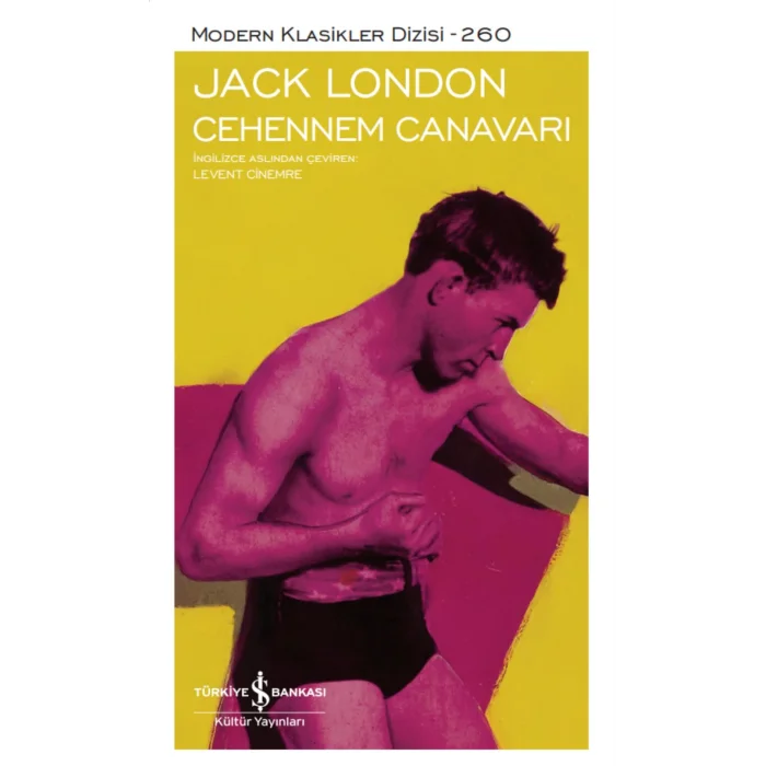 Cehennem Canavarı - Modern Klasikler 260 [Paperback] [Jan 09, 2026] Jack London
