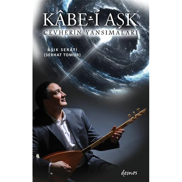 Kabe-i Aşk - Cevherin Yansımaları [Paperback] [Sep 15, 2025] Serhat Tomur Aşık Serati
