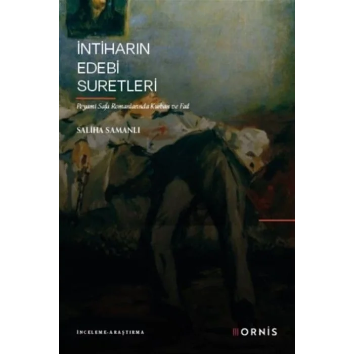 & Peyami Safa Romanlarında Kurban ve Fail [Paperback] [Dec 30, 2024] Saliha Samanlı