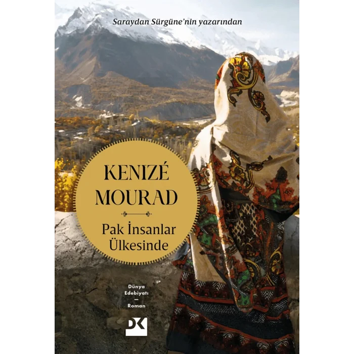 Pak İnsanlar Ülkesinde [Paperback] [Mar 12, 2025] Kenize Mourad and Süleyman Doğru