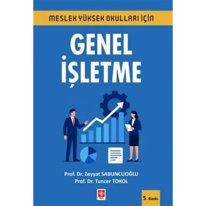 Genel İşletme: Meslek Yüksekokulları İçin [Paperback] [Oct 13, 2025] Zeyyat Sabuncuoğlu