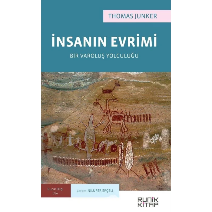 İnsanın Evrimi: Bir Varoluş Yolculuğu [Paperback] [Jan 01, 2021] Thomas Junker and Nilüfer Epçeli
