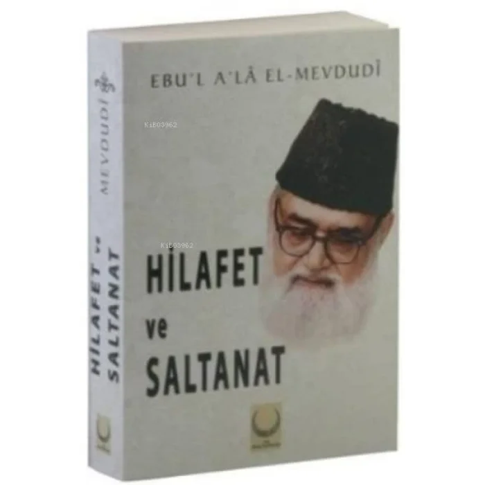 Hilafet ve Saltanat [Flexibound] [Jan 01, 2016]