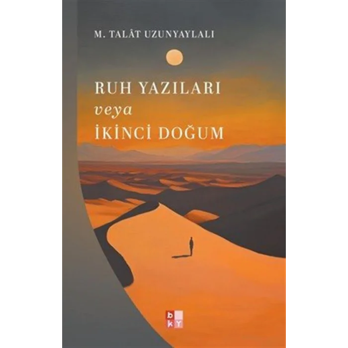 Ruh Yazıları veya İkinci Doğum [Paperback] [Jan 01, 2025] M. Talat Uzunyaylalı