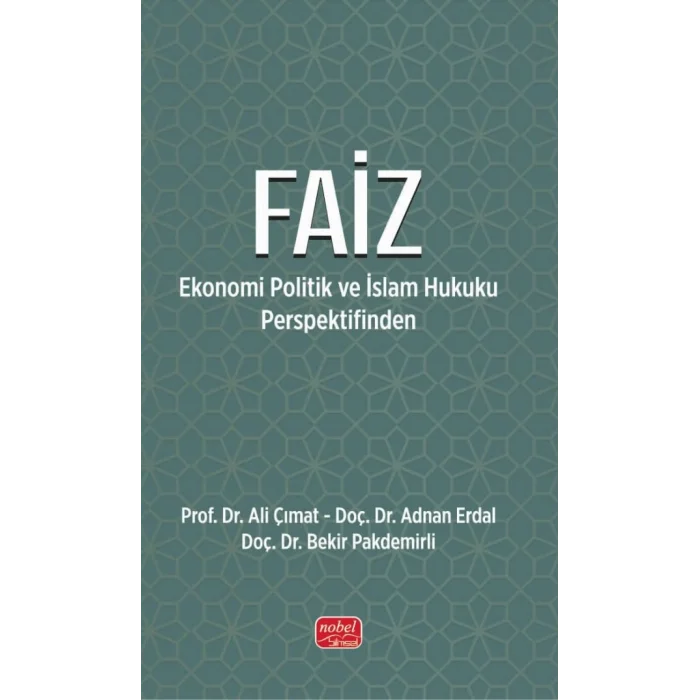 FAİZ - Ekonomi Politik ve İslam Hukuku Perspektifinden [Paperback] [Mar 13, 2025] Kolektif