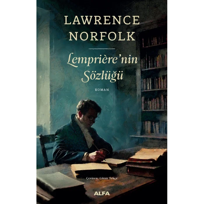 Lempriere’in Sözlüğü [Paperback] [Oct 20, 2025] Lawrence Norfolk and Güray Tekçe