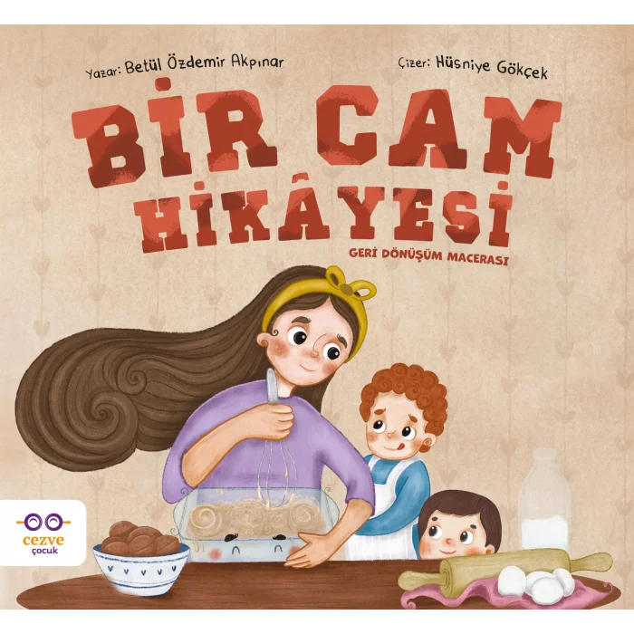 Bir Cam Hikâyesi – Geri Dönüşüm Macerası [Unbound] [Nov 17, 2025] Betül Özdemir Akpınar