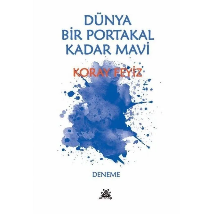 D?nya Bir Portakal Kadar Mavi [Unbound] [Dec 30, 2024] Koray Feyiz
