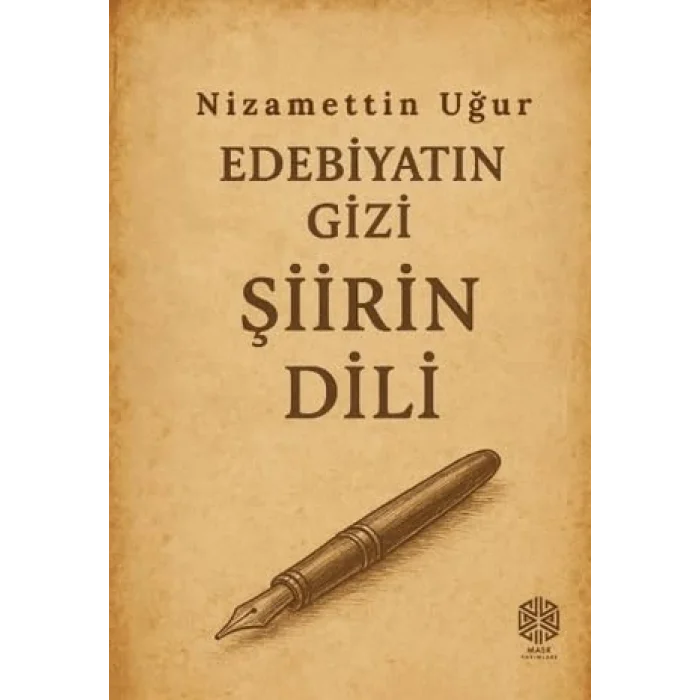 Edebiyat?n Gizi ?iirin Dili [Unbound] [Nov 14, 2024] Nizamettin U?ur