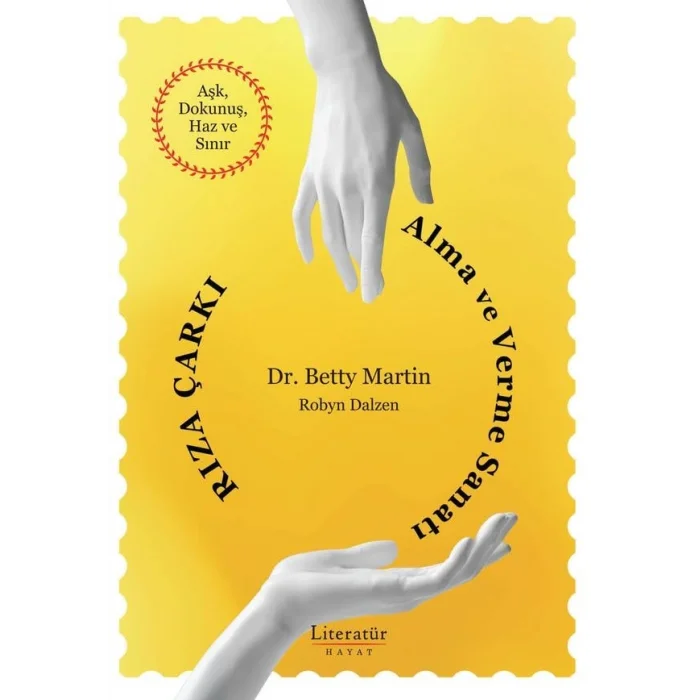 R?za ?ark?: Alma ve Verme Sanat? A?k, Dokunu?, Haz ve S?n?r [Nov 07, 2025] Dr. Betty Martin