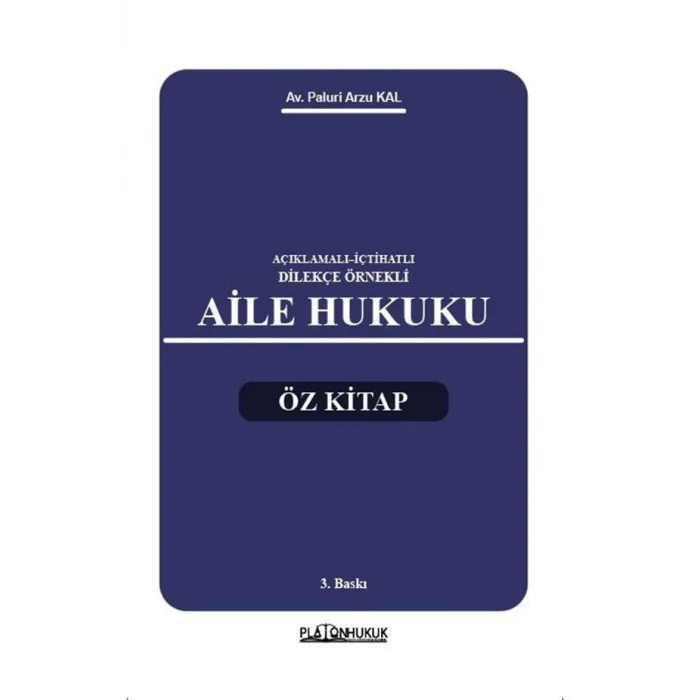 A?IKLAMALI???T?HATLI?D?LEK?E ?RNEKL? A?LE HUKUKU ?Z K?TAP 3. BASKI [Paperback] [Mar 10, 2025] Paluri Arzu Kal