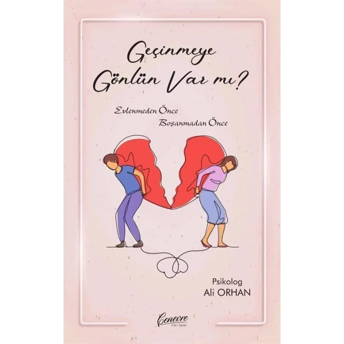 Ge?inmeye G?nl?n Var M?? [Paperback] [Mar 27, 2025] Ali Orhan