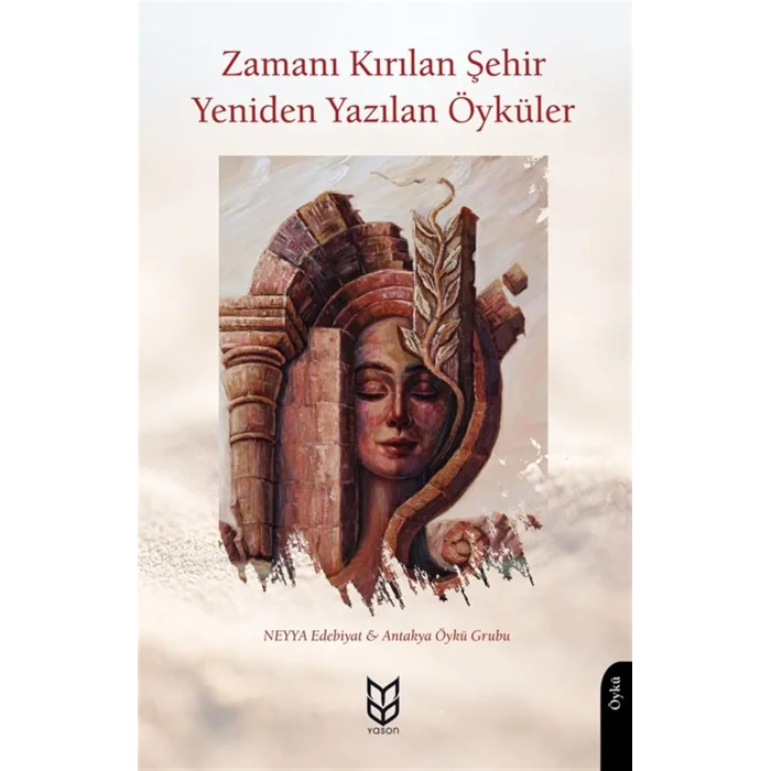 Zaman? K?r?lan ?ehir Yeniden Yaz?lan ?yk?ler [Paperback]