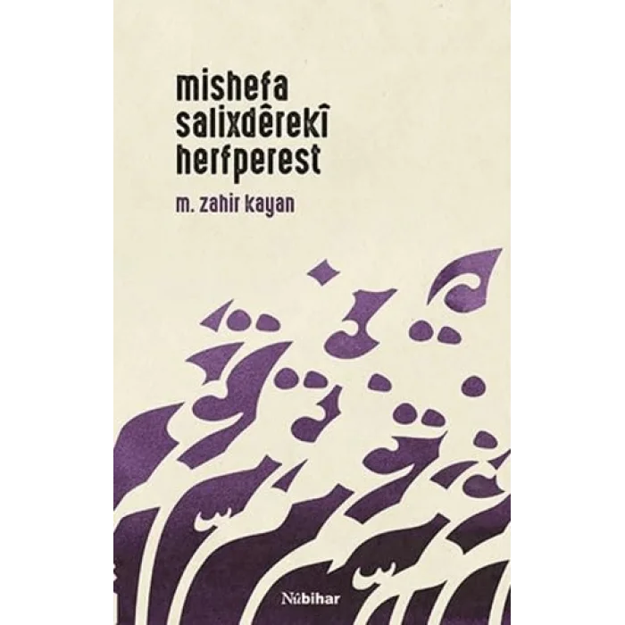 Mishefa Salixdereki Herfperest [Unbound] [Nov 14, 2024] M. Zahir Kayan