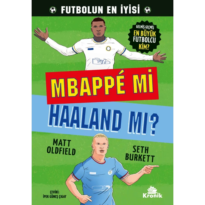 Mbappe mi Haaland m?? [Paperback] [Nov 01, 2025] Matt Oldfield; Seth Burkett and ?pek G?ne? ???ay