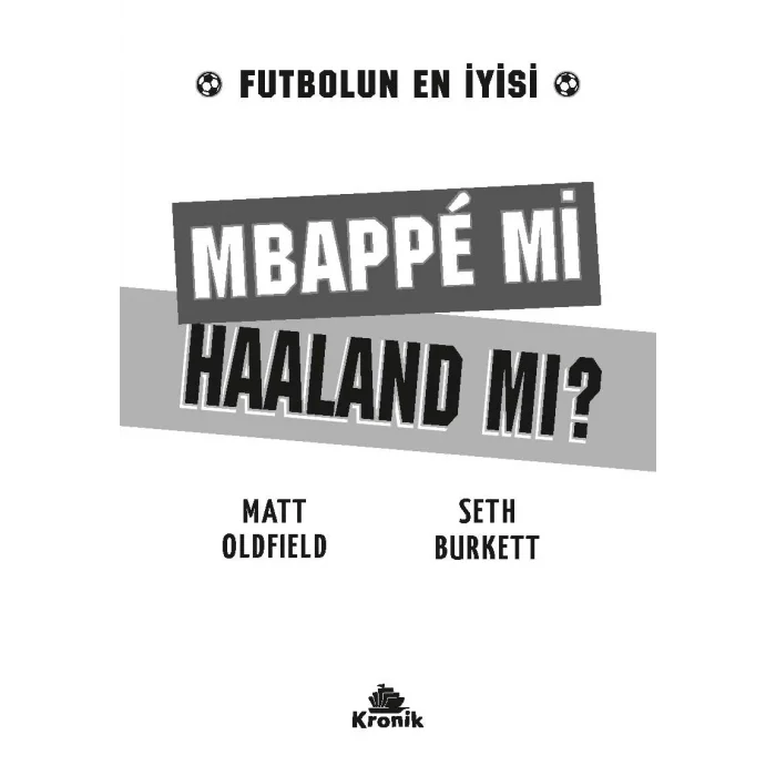 Mbappe mi Haaland m?? [Paperback] [Nov 01, 2025] Matt Oldfield; Seth Burkett and ?pek G?ne? ???ay