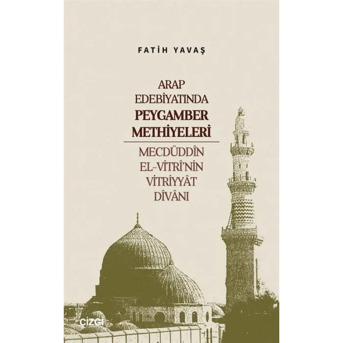 Arap Edebiyat?nda Peygamber Methiyeleri - Mecd?... [Paperback] [Jun 18, 2025] Fatih Yava?