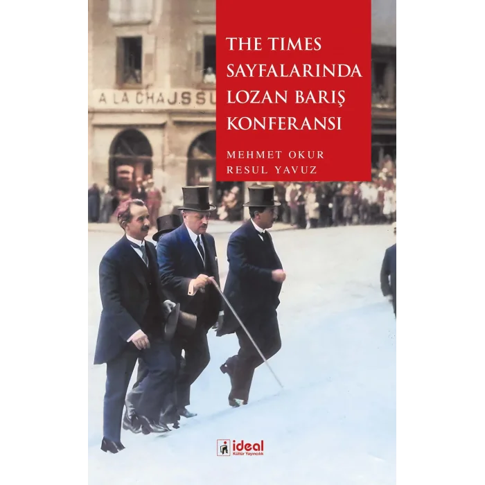 The Times Sayfalar?nda Lozan Bar?? Konferans? [Dec 30, 2022] Mehmet Okur, Resul Yavuz