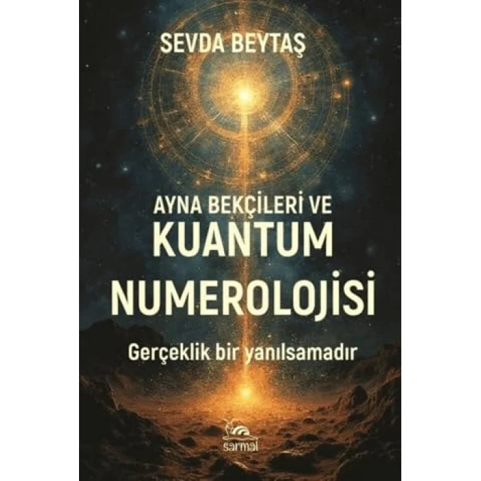 Ayna Bek?ileri ve Kuantum Numerolojisi [Unbound] [Nov 14, 2024] Sevda Beyta?