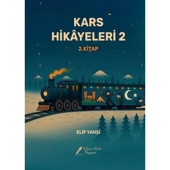Kars Hikayeleri 2 - 2. Kitap [Paperback] [Sep 30, 2025] Elif Yah?i
