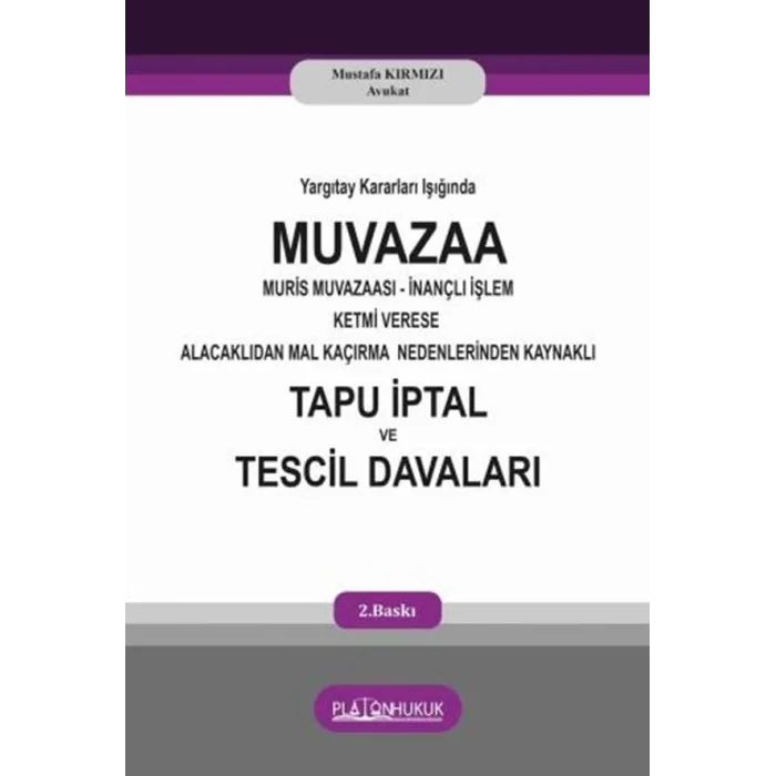 MUVAZAA MUR?S MUVAZAASI ?NAN?LI ??LEM KETM? VERESE ALACAKLIDAN MAL KA?IRMA NEDENLER?NDEN KAYNAKLI TAPU ?PTAL VE TESC?L DAVALARI 2 .bask? [Turtleback] [Apr 11, 2025] Mustafa K?rm?z?