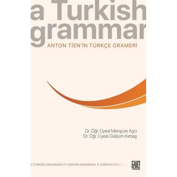 Anton Tienin T?rk?e Grameri [Unbound] [Dec 30, 2024] Men?ure A?c?, G?ls?m K?rba?