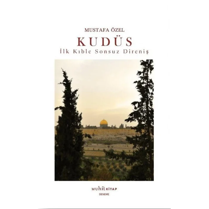 Kud?s - ?lk K?ble Sonsuz Direni? [Unbound] [Dec 30, 2024] Mustafa ?zel