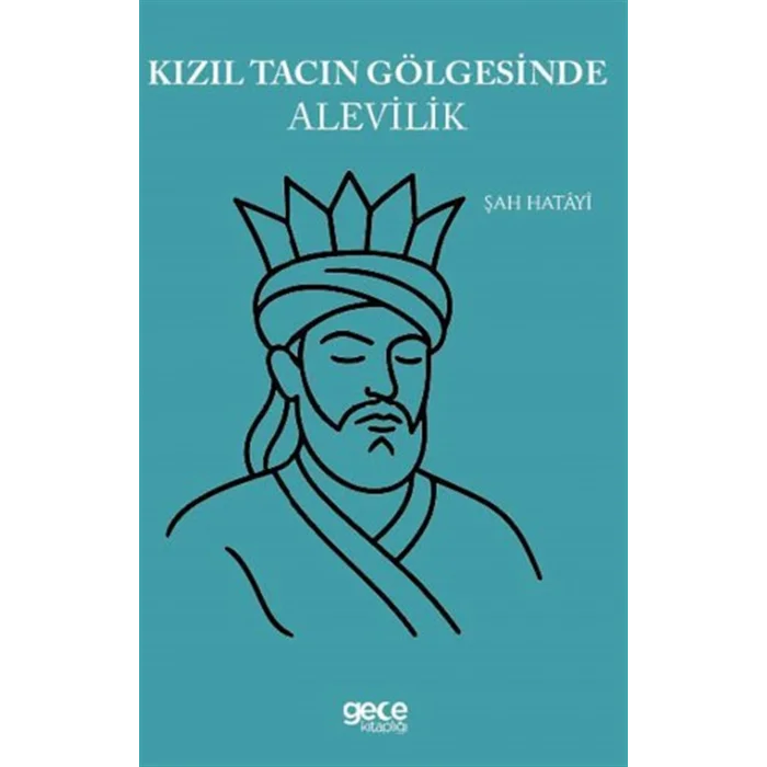 K?z?l Tac?n G?lgesinde Alevilik [Paperback] [Sep 03, 2025] ?ah Hatayi