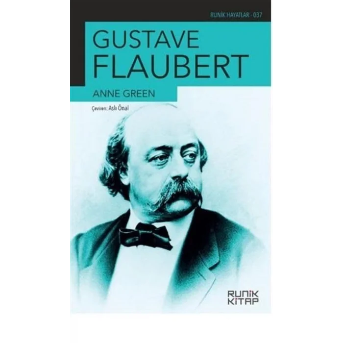 Gustave Flaubert [Paperback] [Aug 01, 2021] Anne Green; Esra Damla ?pek?i and Asl? ?nal