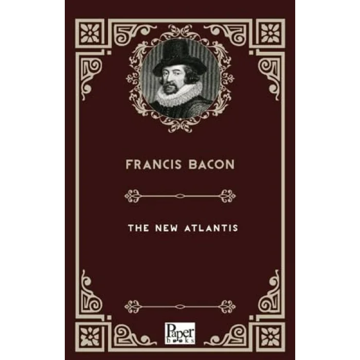 The New Atlantis [Nov 14, 2024] Francis Bacon