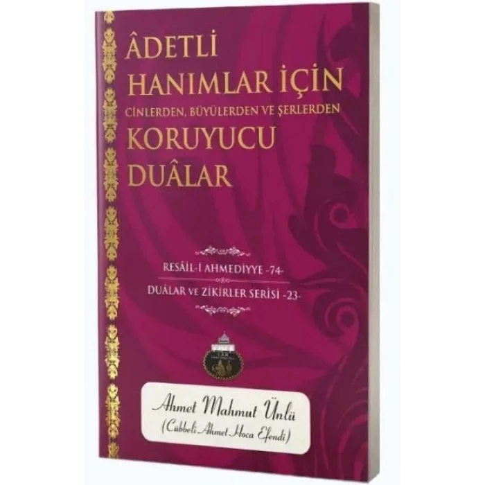 Adetli Han?mlar i?in Cinlerden, B?y?lerden ve ?erlerden Koruyucu Dualar [Paperback] [Mar 26, 2018] Ahmet Mahmut ?nl?