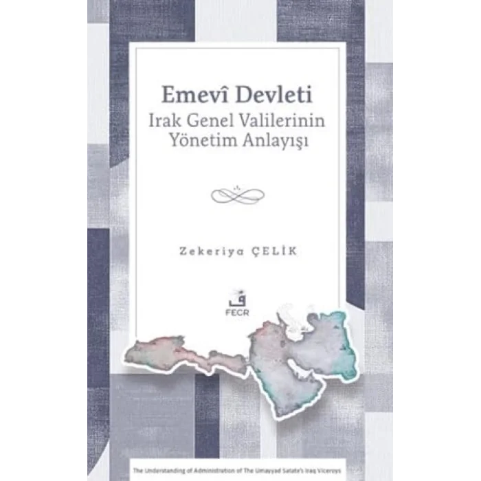 Emevi Devleti Irak Genel Valilerinin Y?netim Anlay??? [Paperback] [Dec 04, 2025] Zekeriya ?elik