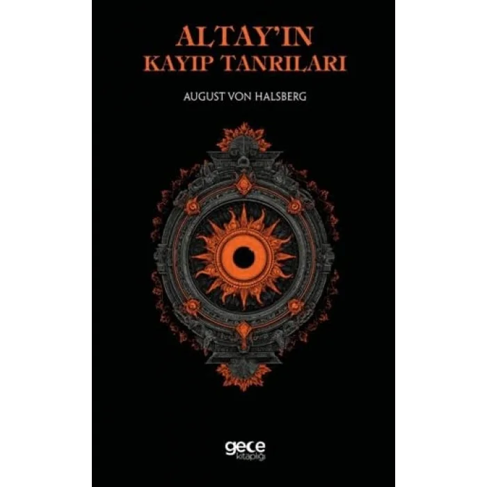 Altay?n Kay?p Tanr?lar? [Paperback] [Sep 24, 2025] August Von Habsburg