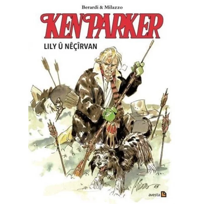 Ken Parker & Lily ? Ne?irvan [Paperback] [Dec 30, 2024] Giancarlo Berardi, Ivo Milazzo, Sel?m Nal? Gulf?raz