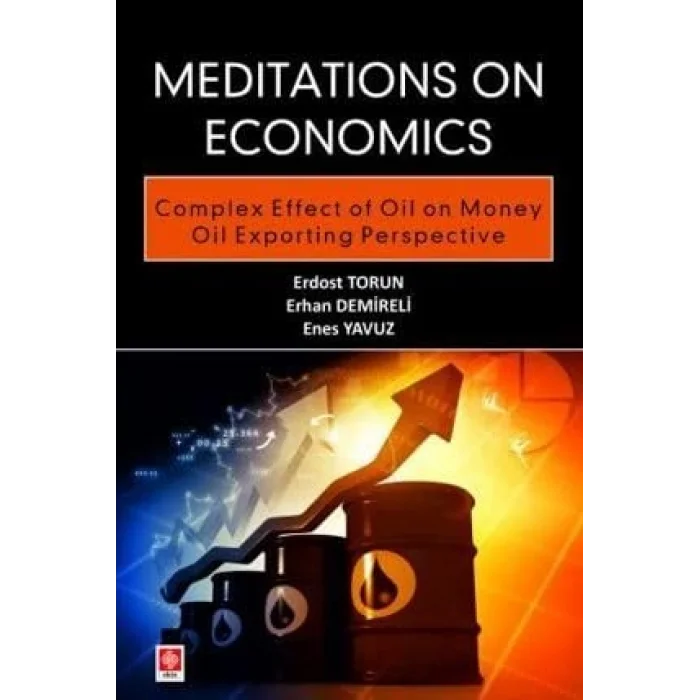 Meditations on Economics Complex Effect of Oil on Money Oil Importing Perspective [Unbound] [Dec 30, 2024] Erdost Torun