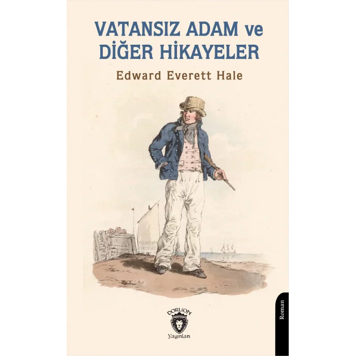 Vatans?z Adam ve Di?er Hikayeler [Paperback] [Dec 23, 2024] Edward Everett Hale