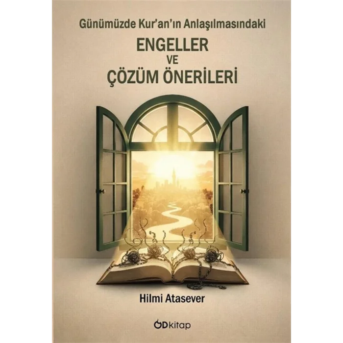 G?n?m?zde Kuran?n Anla??lmas?ndaki Engeller ve ??z?m ?nerileri [Paperback] [Jan 09, 2026] Hilmi Atasever