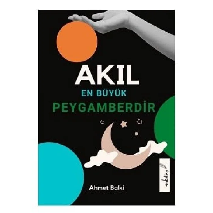 Akıl En Büyük Peygamberdir (4 Kitap Bir Arada) Akıl - Bilim - Şehir - Kader (Büyük Boy)